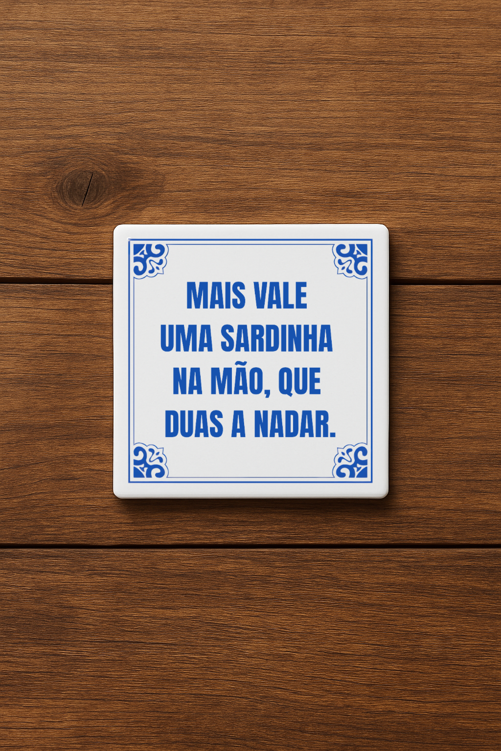 Mais vale uma sardinha na mão, que duas a nadar.