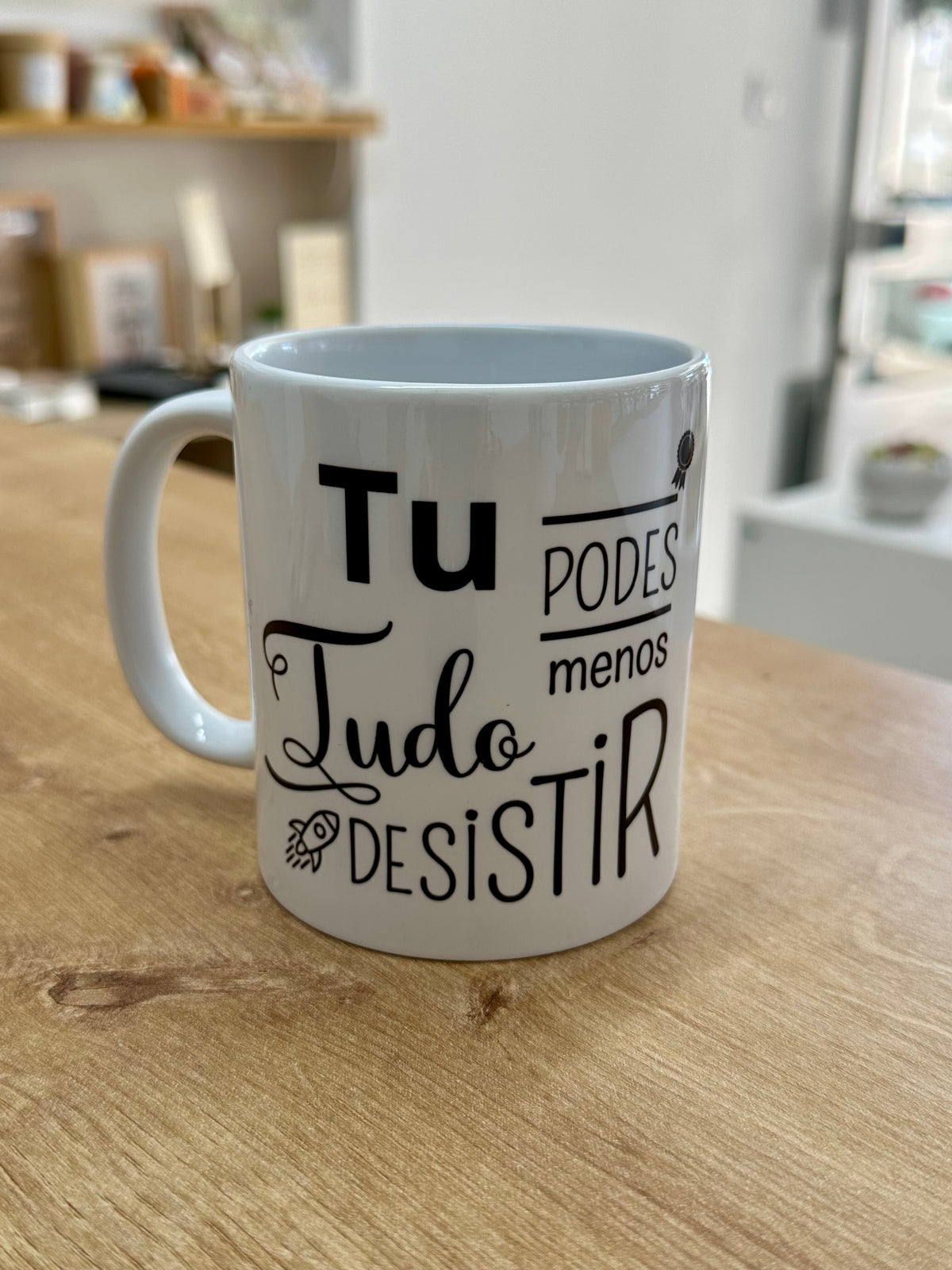 Tu Podes tudo menos desistir
