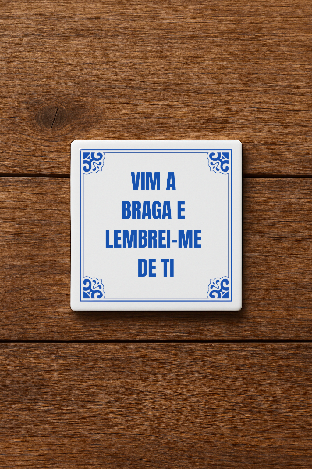 Vim a Braga e lembrei-me de ti