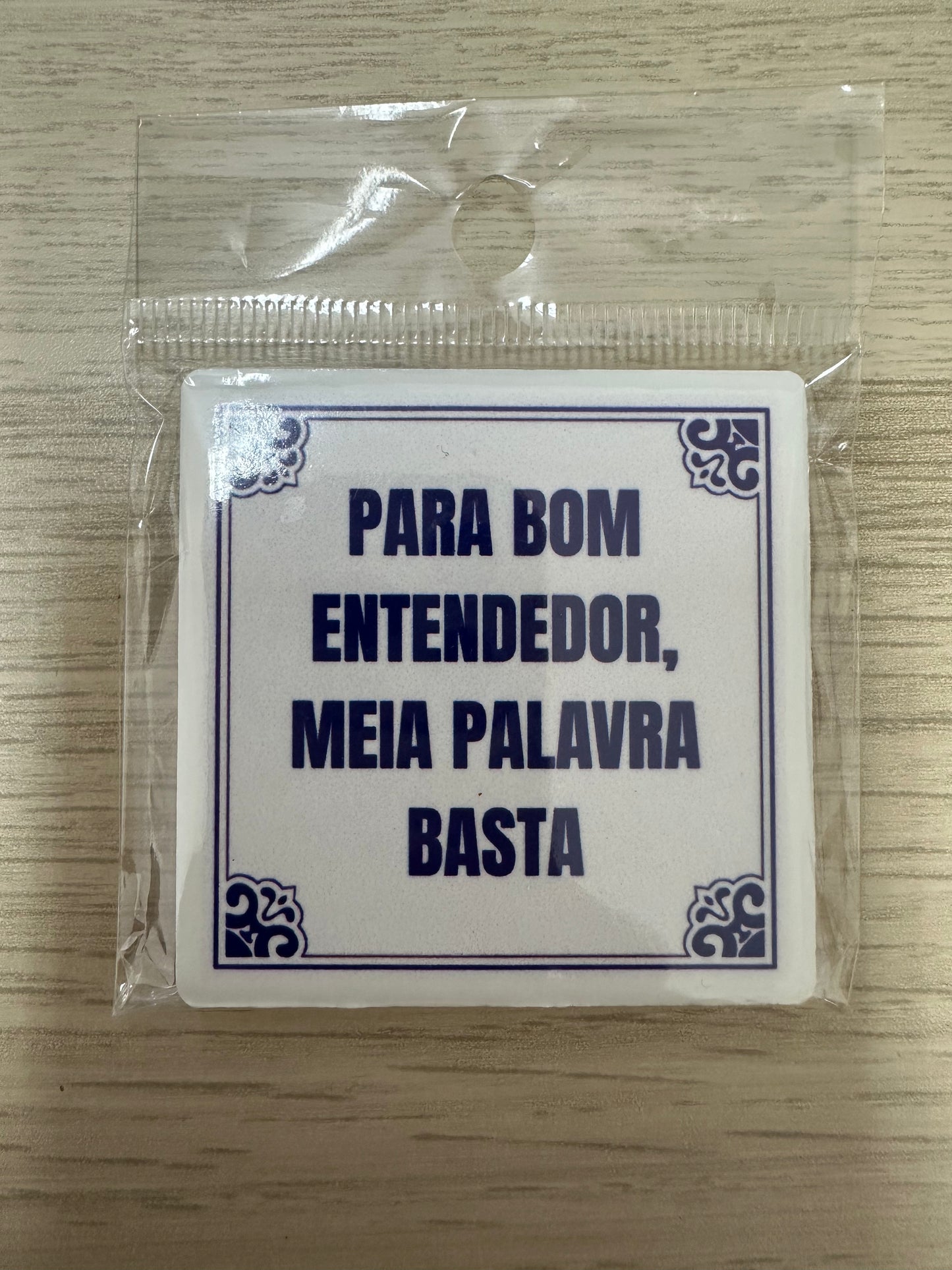Azulejo - Para bom entendedor meia palavra basta.